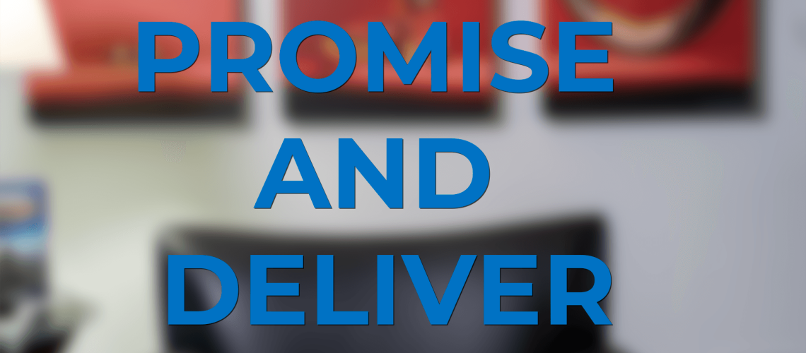 promise and deliver