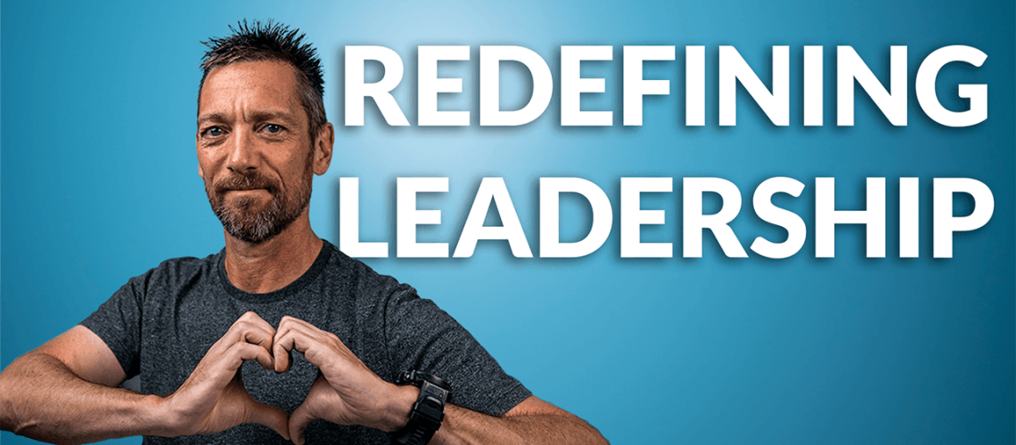 Redefining Leadership